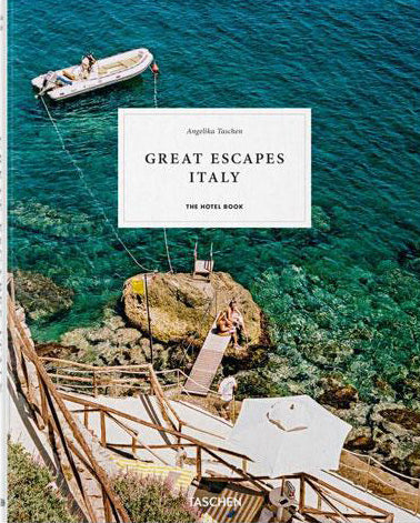 Great Escapes Italy. The Hotel Book.