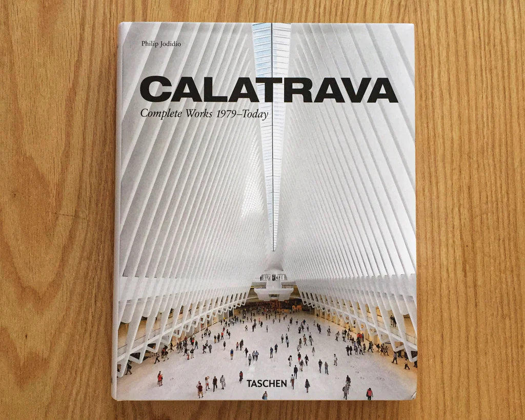 Calatrava: Complete Works 1979 - Today.