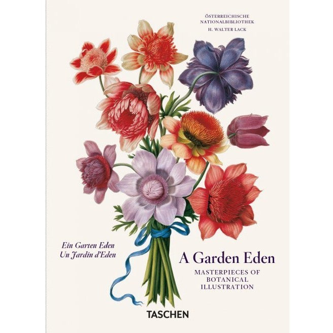 A Garden Eden. Masterpieces of Botanical Illustration.