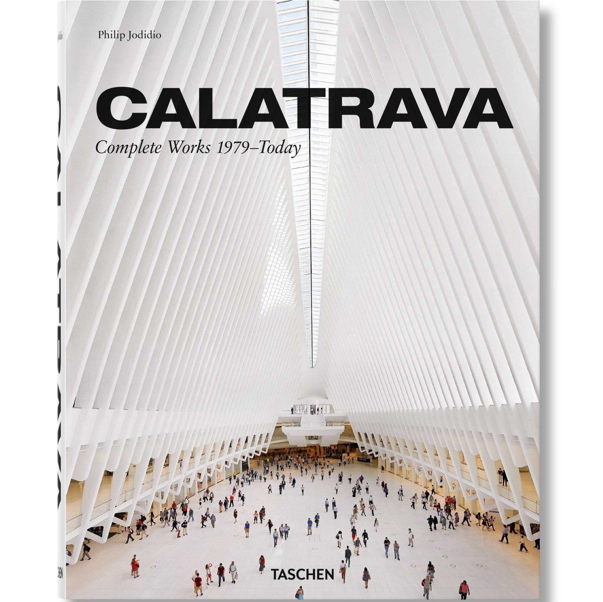 Calatrava: Complete Works 1979 - Today.