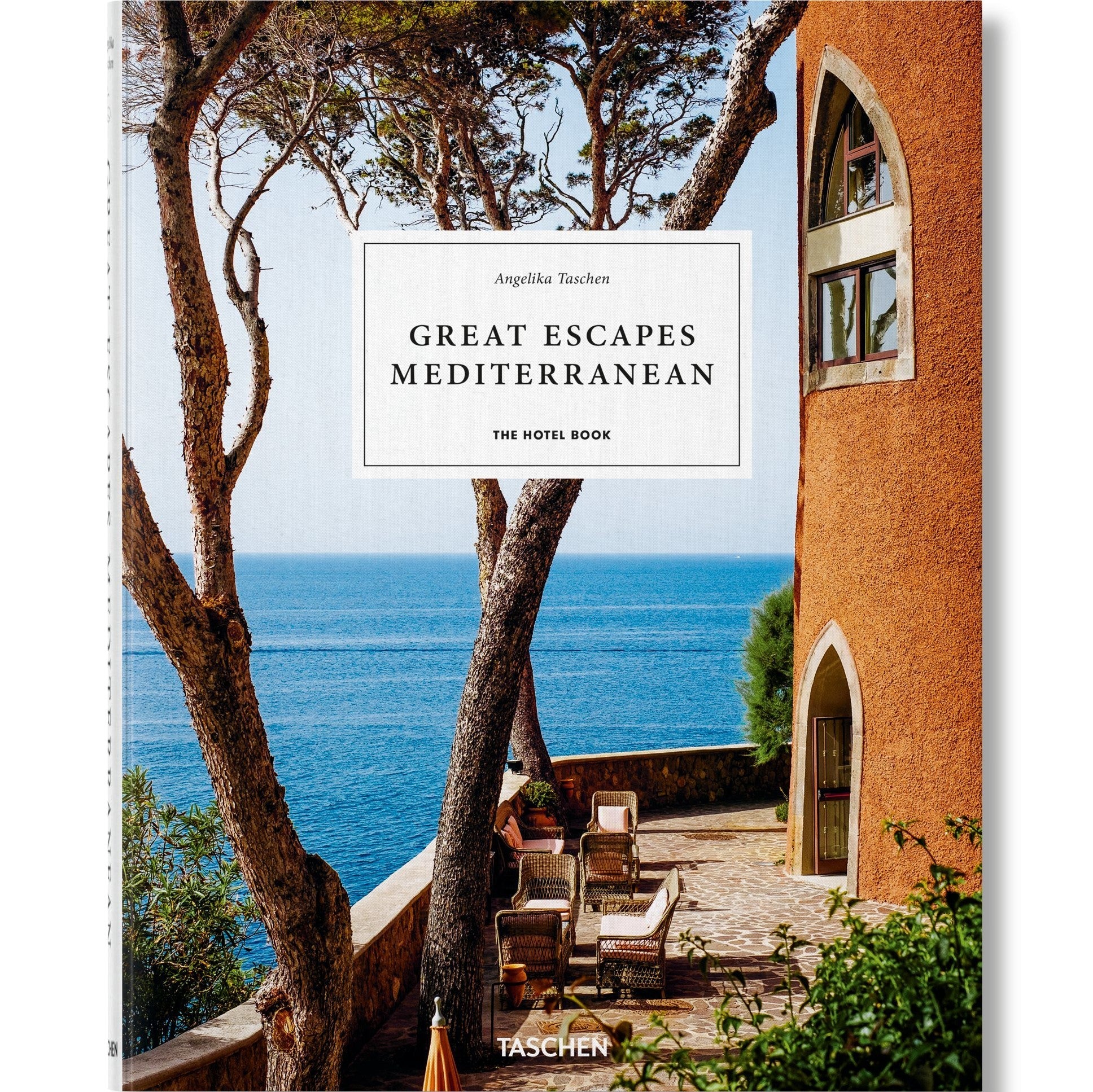 Great Escapes Mediterranean. The Hotel Book.