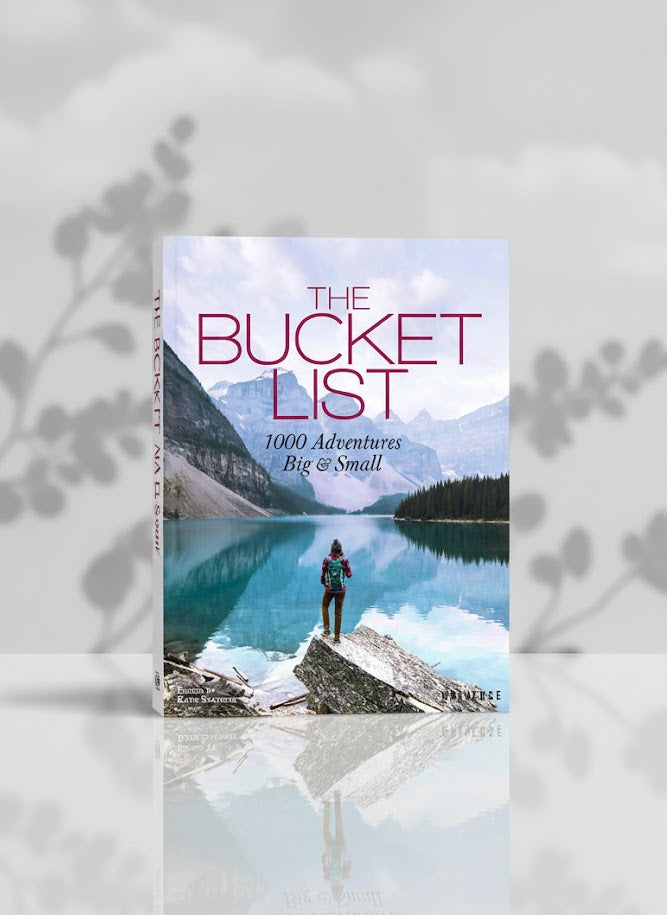 The Bucket List: 1000 Adventures Big & Small